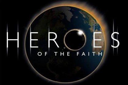 Weekly Messages: Becoming A Hero of Faith (6)