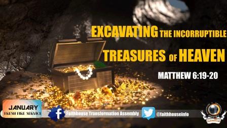 Weekly Messages: Excavating the Incorruptible Treasures of Heaven