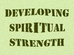 Developing Spiritual Strength and Fire via the Words of Jesus VIII (Prayer: A Necessity for Sustaining Our Freshness and Spirituality II)